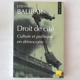 Droit de cité : Culture et politique en démocratie