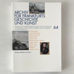 Archiv für Frankfurts Geschichte und Kunst Band 64