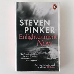 Enlightenment now : the case for reason, science, humanism and progress