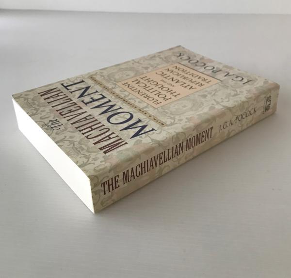 The Machiavellian moment : Florentine political thought and