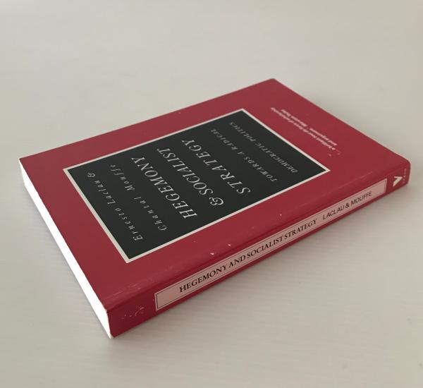 Hegemony & Socialist Strategy : Towards a Radical Democratic