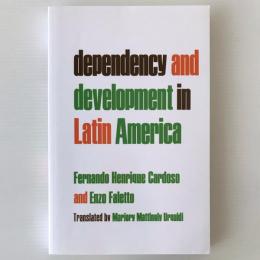 Dependency and Development in Latin America