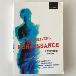 Reconceiving the Renaissance : a critical reader
