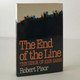The End of the Line : the Siege of Khe Sanh