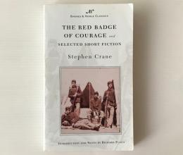 The Red Badge of Courage and Selected Short Fiction