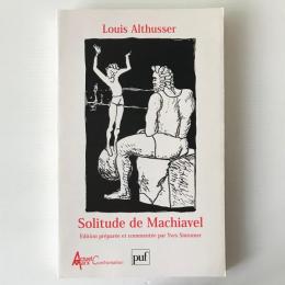 Solitude de Machiavel et autres textes