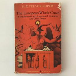 The European witch-craze of the sixteenth and seventeenth centuries : and other essays