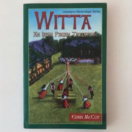 Witta : an Irish pagan tradition