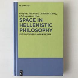 Space in Hellenistic philosophy : critical studies in ancient physics