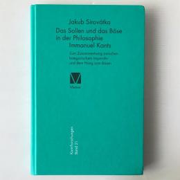 Das Sollen und das Böse in der Philosophie Immanuel Kants : zum Zusammenhang zwischen kategorischem Imperativ und dem Hang zum Bösen