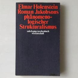 Roman Jakobsons phänomenologischer Strukturalismus
