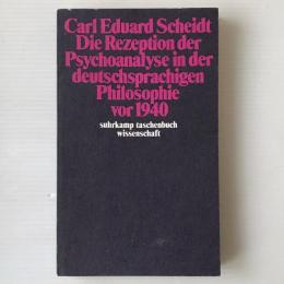 Die Rezeption der Psychoanalyse in der deutschsprachigen Philosophie vor 1940