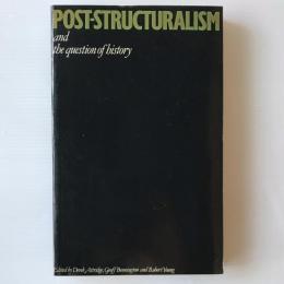 Post-Structuralism and the Question of History