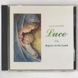〔CD〕vocal ensemble Luce 女声アンサンブル・ルーチェ ／Rejoice in the  Lamp