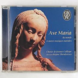 〔CD〕REGINE THEODORESCO / CHOEUR DE FEMMES CALLIOPE／AVE MARIA -DU MONDE ET AUTRES MUSIQUES MARIALES