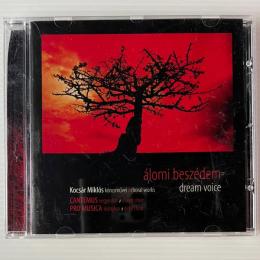 〔CD〕プロムジカ女声合唱団、カンテムス混声合唱団／「夢の声」ミクローシュ・コチャール生誕75周年記念コンサート