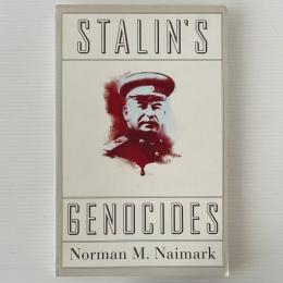 Stalin's Genocides (Human Rights and Crimes Against Humanity)
