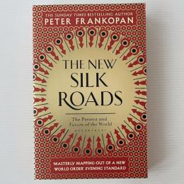 The New Silk Roads： The Present and Future of the World