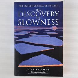 The Discovery Of Slowness