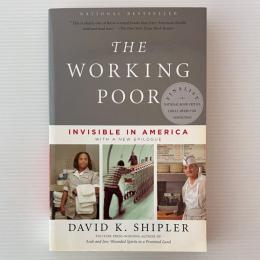 The Working Poor: Invisible in America