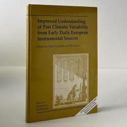 Improved Understanding of Past Climatic Variability from Early Daily European Instrumental Sources