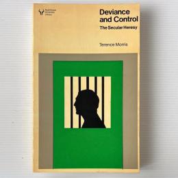 Deviance and Control: the Secular Heresy