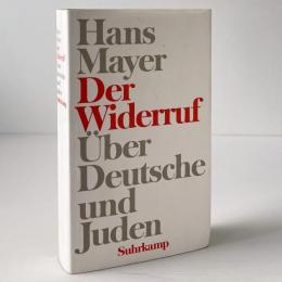 Der Widerruf: Über Deutsche und Juden
