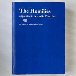 The Homilies appointed to  be read in Churches