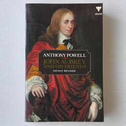 John Aubrey and His Friends
