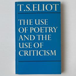 The Use of Poetry and the Use of Criticism