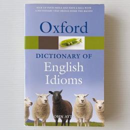 Oxford Dictionary of English Idioms