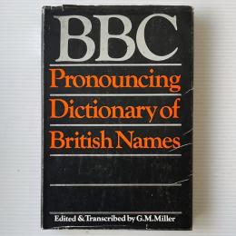 BBC Pronouncing Dictionary of British Names: with an Appendix of Channel Islands Names