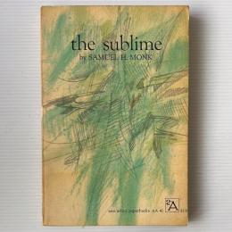 The Sublime: A Study of Critical Theories in XVIII Century England.