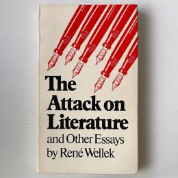 The Attack on Literature and Other Essays