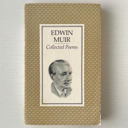 Edwin Muir ：Collected Poems