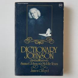 Dictionary Johnson : Samuel johnson's Middle years