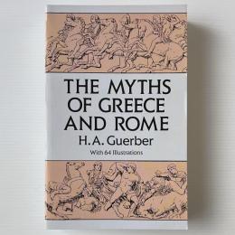 The Myths of Greece and Rome