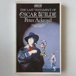 The Last Testament of Oscar Wilde