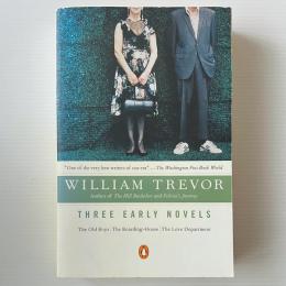 Three Early Novels: The Old Boys, the Boarding-House, the Love Department