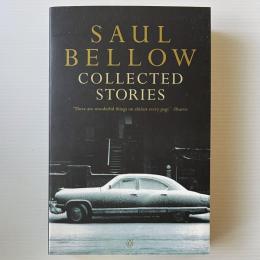 Saul Bellow : Collected Stories