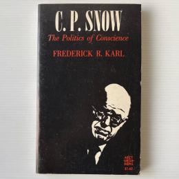 C. P. Snow : The Politics of Conscience