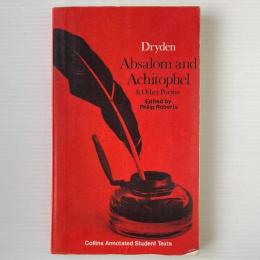 Absalom and Achitophel and Other Poems
