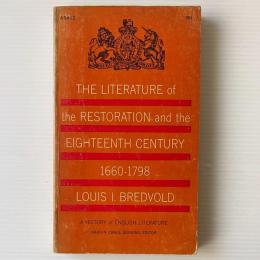 The Literature of the Restoration and the Eighteenth Century 1660 - 1798