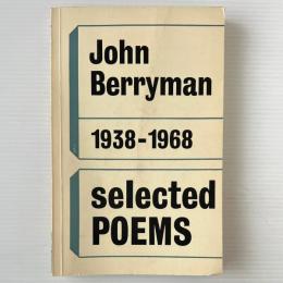 Selected Poems 1938-1968, John Berryman