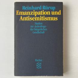 Emanzipation und Antisemitismus. Studien zur "Judenfrage" der bürgerlichen Gesellschaft
