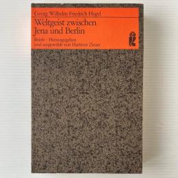 Weltgeist zwischen Jena und Berlin