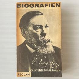 Friedrich Engels, Dokumente seines Lebens : 1820 - 1895