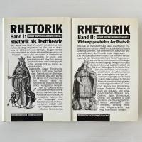 Rhetorik. 2 Bände. Band I: Rhetorik als Texttheorie. Band II: Wirkungsgeschichte der Rhetorik