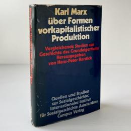 Karl Marx über Formen vorkapitalistischer Produktion. Vergleichende Studien zur Geschichte des Grundeigentums 1879-80
