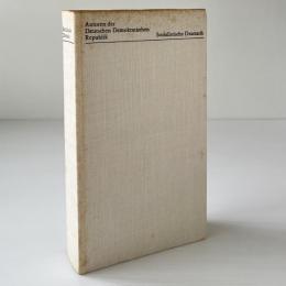 Sozialistische Dramatik. Autoren der Deutschen Demokratischen Republik